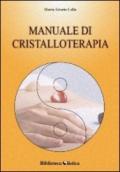 MANUALE DI CRISTALLOTERAPIA