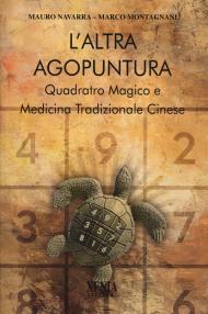 L'altra agopuntura. Medicina tradizionale cinese