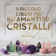 Il piccolo libro dei cristalli