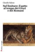 Sul limitare: il gatto al tempo dei greci e dei romani