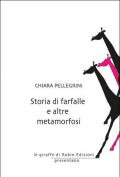 Storia di farfalle e altre metamorfosi