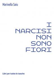 I narcisi non sono fiori