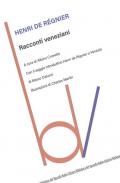 Racconti veneziani. Ediz. integrale