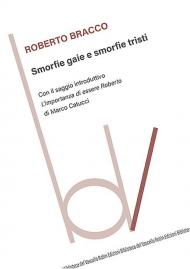 Smorfie gaie e smorfie tristi. Con il saggio introduttivo «L'importanza di essere Roberto»