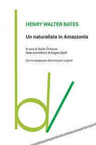 Un naturalista in Amazzonia