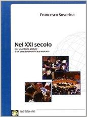 Nel XXI secolo. Per una storia globale e un'educazione civica planetaria