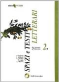 Spazi e testi letterari. Con espansione online. Ediz. verde. Per le Scuole superiori vol.2