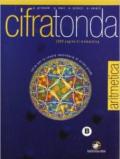 Cifratonda. Aritmetica. Vol. B. Per la Scuola media. Ediz. illustrata. Con espansione online