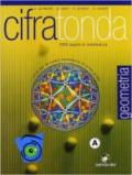 Cifratonda. Geometria. Vol. A. Con espansione online. Per la Scuola media