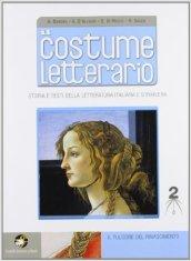 Il costume letterario. Con espansione online. Per le Scuole superiori: 2