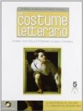 Il costume letterario. Con espansione online. Per le Scuole superiori: 5