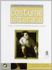 Il costume letterario. Con espansione online. Per le Scuole superiori: 5