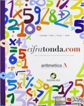 Cifratonda.com. Vol. A: Aritmetica. Con espansione online.