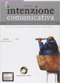 L'intenzione comunicativa. Vol. C: La narrativa (la novella, il romanzo). Con espansione online. Per le Scuole superiori