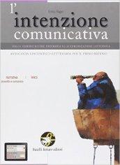 L'intenzione comunicativa. Vol. C: La narrativa (la novella, il romanzo). Con espansione online. Per le Scuole superiori