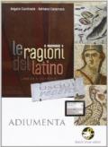 Le ragioni del latino usque recens. Per le Scuole superiori