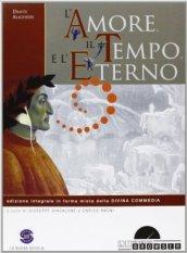 Amore, il tempo e l'eterno. Con espansione online. Con CD-ROM. Per le Scuole superiori