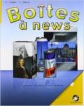 Boites à news. Con espansione online. Con CD Audio. Per le Scuole superiori