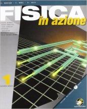 Fisica in azione. Per gli Ist. tecnici industriali. Con CD-ROM. Con espansione online