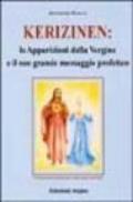 Kerizinen: le apparizioni della Vergine e il suo grande messaggio profetico