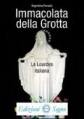 Immacolata della Grotta la Lourdes italiana