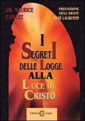 I segreti delle logge alla luce di Cristo