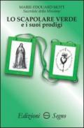 Lo scapolare verde e i suoi prodigi