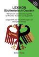 Lexikon Sudtirolerisch-Deutsch