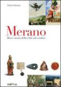 Merano. Breve storia della città sul confine