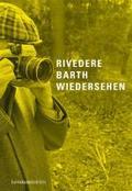 Rivedere Barth Wiedersehen. Ediz. illustrata