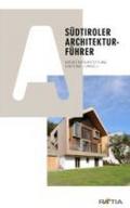 Guida all'architettura in Alto Adige