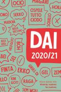 DAI. Diario-ajënda-Info made by students for students 2020/2021. Ediz. multilingue