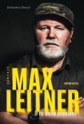 Max Leitner. Il re delle evasioni