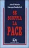 Se scoppia la pace