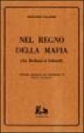 Nel regno della mafia. La Sicilia dai Borboni ai Sabaudi