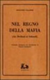 Nel regno della mafia. La Sicilia dai Borboni ai Sabaudi