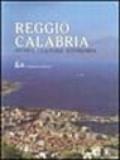 Reggio Calabria. Storia cultura economia
