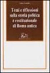 Temi e riflessioni sulla storia politica e costituzionale di Roma antica