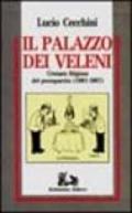 Il palazzo dei veleni. Cronaca litigiosa del pentapartito (1981-1987)