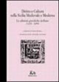 Diritto e cultura nella Sicilia medievale e moderna. Le edizioni giuridiche siciliane (1478-1699)