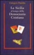 La Sicilia al tempo della Democrazia Cristiana