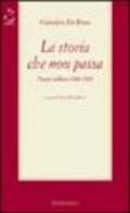 La storia che non passa. Diario politico (1968-1989)