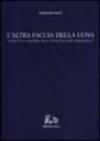 L'altra faccia della luna. Assoluto e mistero nell'opera di Luigi Pirandello