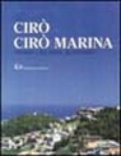 Cirò, Cirò Marina. Storia, cultura, economia