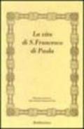 La vita di san Francesco di Paola (rist. anast.)