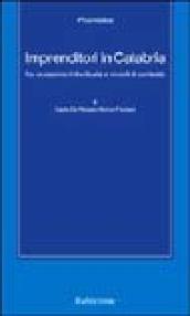 Imprenditori in Calabria. Fra vocazione individuale e vincoli di contesto