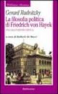 La filosofia politica di Friedrich von Hayek. Una valutazione critica