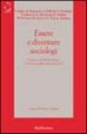 Essere e diventare sociologi. Il piacere della sociologia trent'anni dopo il '68