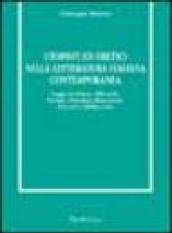 Utopisti ed eretici nella letteratura italiana contemporanea. Saggi su Silone, Bilenchi, Fortini, Pasolini, Bianciardi, Roversi e Bellocchio