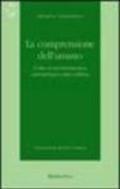 La comprensione dell'umano. L'idea di un'ermeneutica antropologica dopo Dilthey